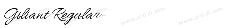 Giliant Regular字体转换 Giliant Regular字体转换